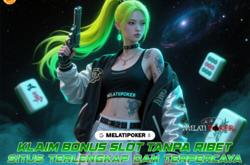 MELATIPOKER Poker VIP dan Slot Gacor Terpercaya di Tahun Ini