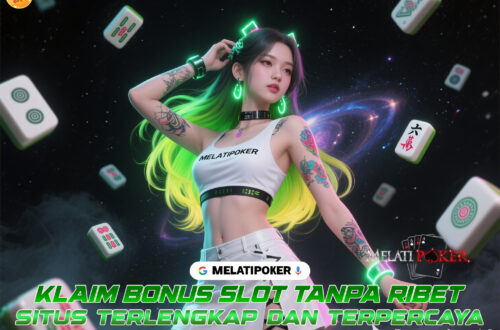 MELATIPOKER Slot Terlengkap dan Situs Gacor Paling Aman