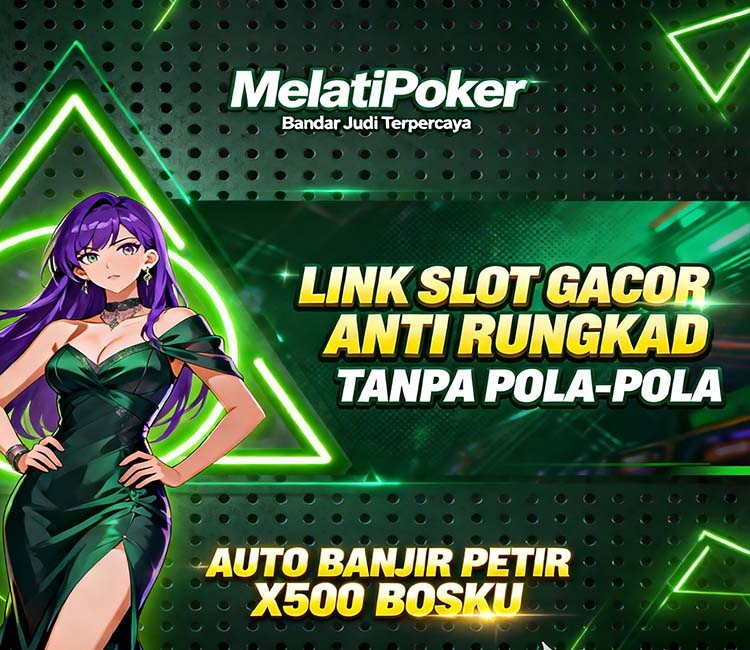 MelatiPoker Slot QRIS Online Mudah Menang Terpercaya