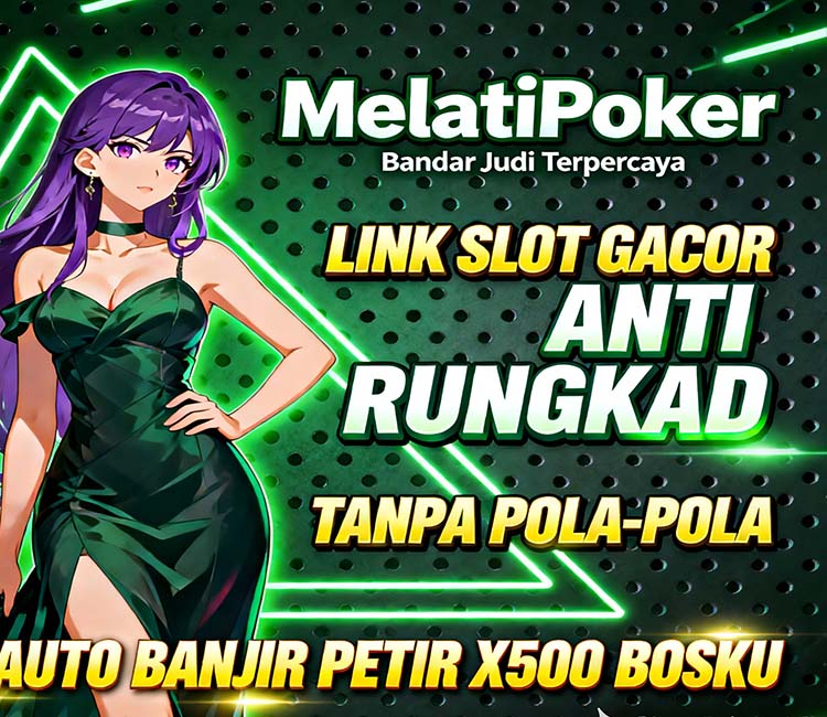 MelatiPoker Link Alternatif Poker QQ Online Anti Blokir